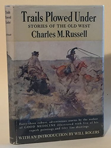 Trails Plowed Under B0046HQAPC Book Cover