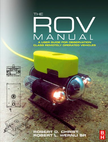 Buy The Rov Manual: A User Guide for Observation Class Remotely Operated Vehicles — BookShops.in