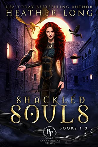 Shackled Souls: The Complete Trilogy (Paranormal Prison: Shackled Souls)