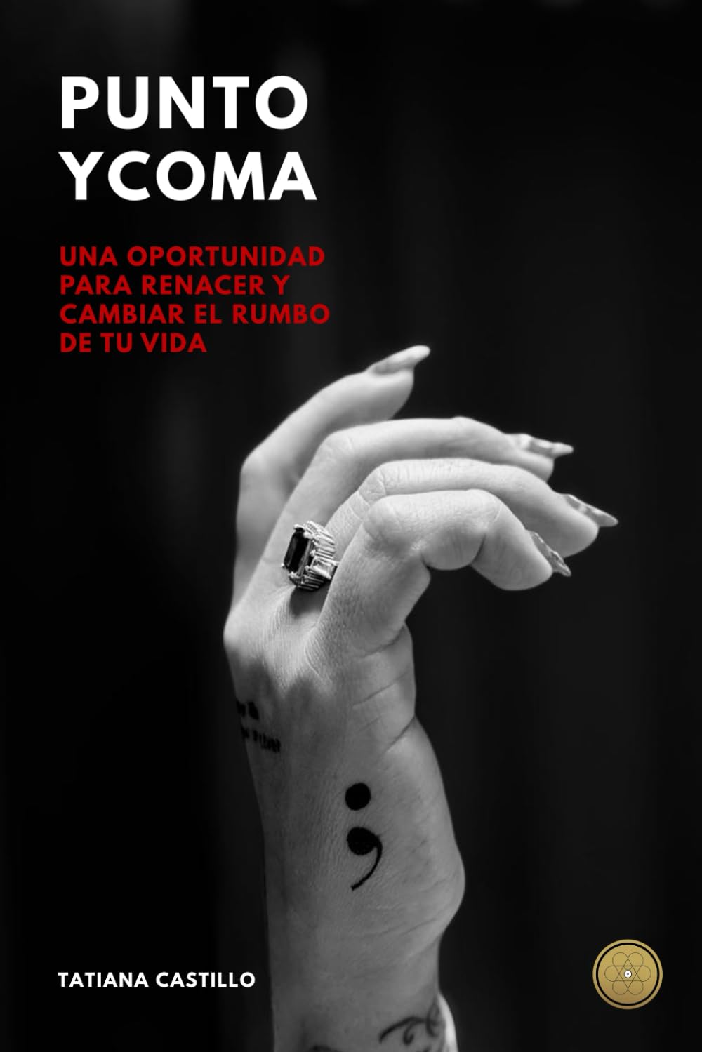 Punto y coma: Una oportunidad para renacer y cambiar el rumbo de tu vida