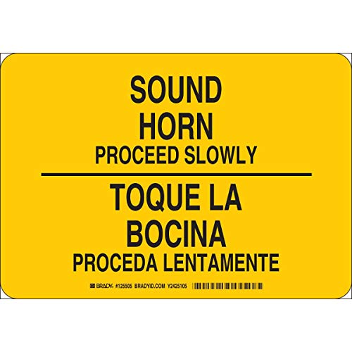 Brady 125507 Bilingual Sign, Legend "Sound Horn Proceed Slowly/Toque La Bocina Proceda Lentamente", 7" Height, 10" Width, Black on Yellow