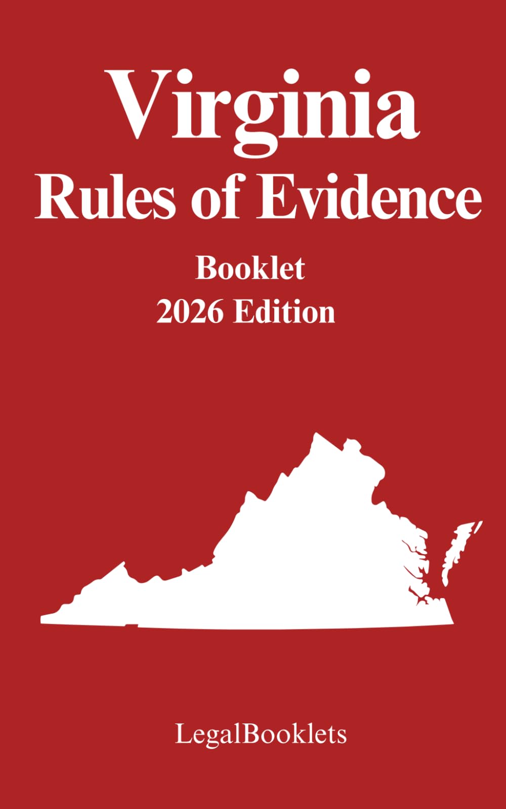 Virginia Rules of Evidence (2026 Edition)
