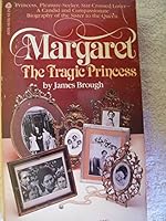 Margaret, the tragic princess 038044206X Book Cover