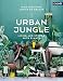 Urban Jungle: Living and Styling with Plants