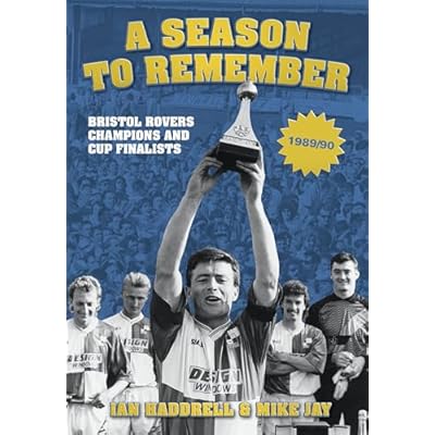 A Season to Remember: Bristol Rovers