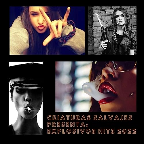 『CRIATURAS SALVAJES - EXPLOSIVOS HITS 2022』のカバーアート