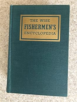 Hardcover The Wise Fishermen's Encyclopedia Book