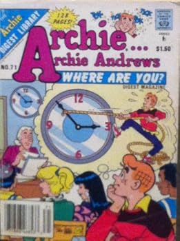 Paperback Archie....Archie Andrews, Where Are You (Comics Digest No. 71, No.71) Book