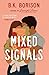 Mixed Signals: The Unmissable Sweet and Spicy Small-town Romance! (Lovelight Book 3) (English Edition) Small günstig Kaufen-Mixed Signals: The Unmissable Sweet and Spicy Small-town Romance! (Lovelight Book 3) (English Edition)