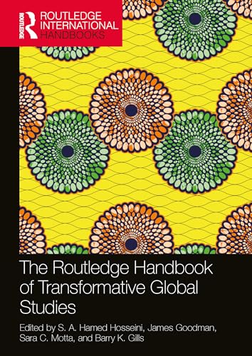 The Routledge Handbook of Transformative Global Studies (Routledge International Handbooks)