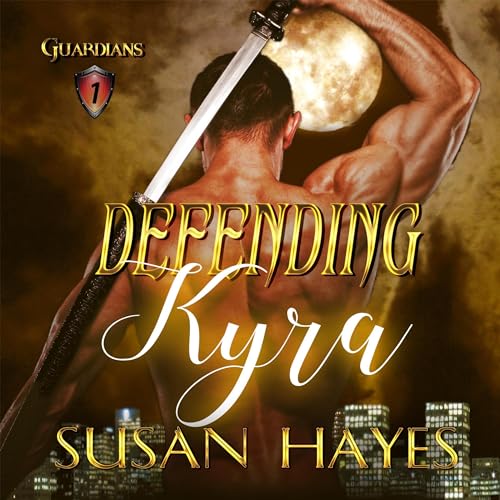 Defending Kyra Guardians, Book 1 (Audio Download) Susan Hayes, D. E