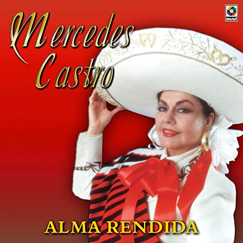 Play Alma Rendida by Mercedes Castro on Amazon Music