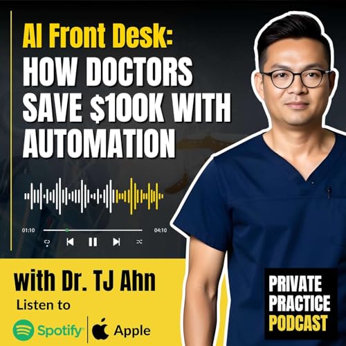 AI Front Desk: How Doctors Save $100k With Automation (2025 Guide) Podcast Por  arte de portada
