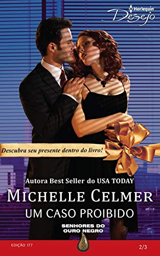 Um Caso Proibido (Harlequin Desejo Livro 177)