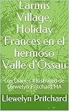 Laruns Village, Holiday Frances en el hermoso Valle d'Ossau : Los Diarios Illustrated de Llewelyn Pritchard MA (The Illustrated Diaries of Llewelyn Pritchard MA nº 8)