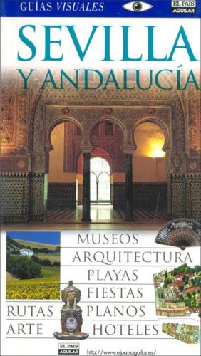 Sevilla y Andalucía   guia visual (Guias Visuales)