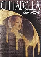Cittadella. Città murata 8888064427 Book Cover