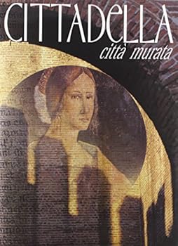 Paperback Cittadella. Città murata [Italian] Book