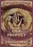Der Prophet: Deutsche Neu&Atilde;&frac14;bersetzung