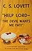 Help Lord - The Devil Wants Me Fat!