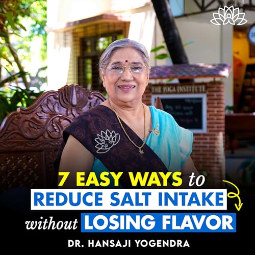 7 Easy Ways to Reduce Salt Intake Without Losing Flavor | Prevent High Blood Pressure & Kidney Issue Podcast Por arte de portada