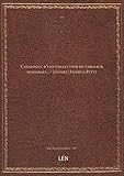  Catalogue d\'une collection de tableaux modernes... / [expert] Francis Petit [édition 1867]
