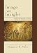 Image as Insight: Visual Understanding in Western Christianity and Secular Culture