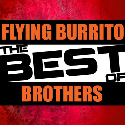 The Best of Flying Burrito Brothers The Flying Burrito