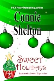 Sweet Holidays: A Sweet’s Sweets Bakery Mystery (Samantha Sweet Mysteries Book 3)