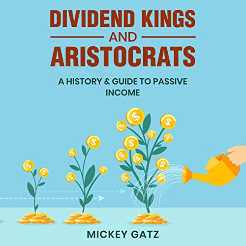 Dividend Kings and Aristocrats by Mickey Gatz episode artwork