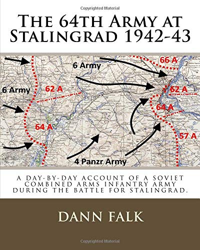 The 64th Army at Stalingrad 1942-43: The 64th Army...