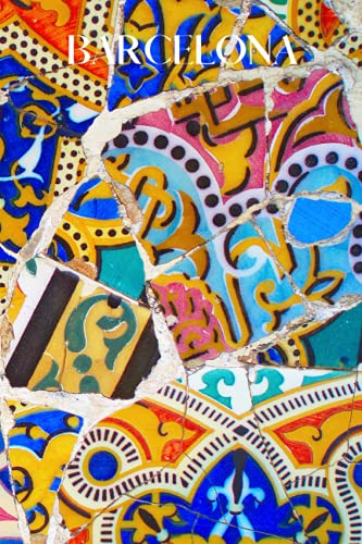 Barcelona: Barcelona travel notebook journal, 100 pages, includes Spanish proverbs, a perfect Spain gift or to write your own Barcelona travel guide. ... & City Notebooks With Proverbs and Sayings)