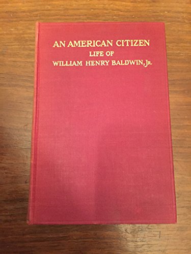 An American citizen; the life of William Henry ... B003OMJVQU Book Cover