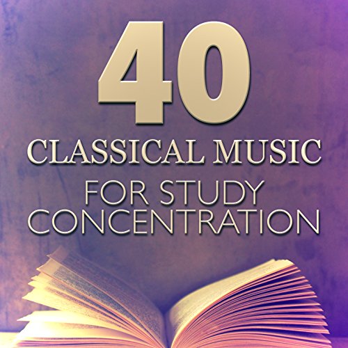 Amazon.co.jp 40 Classical Music for Study Concentration Calm Music