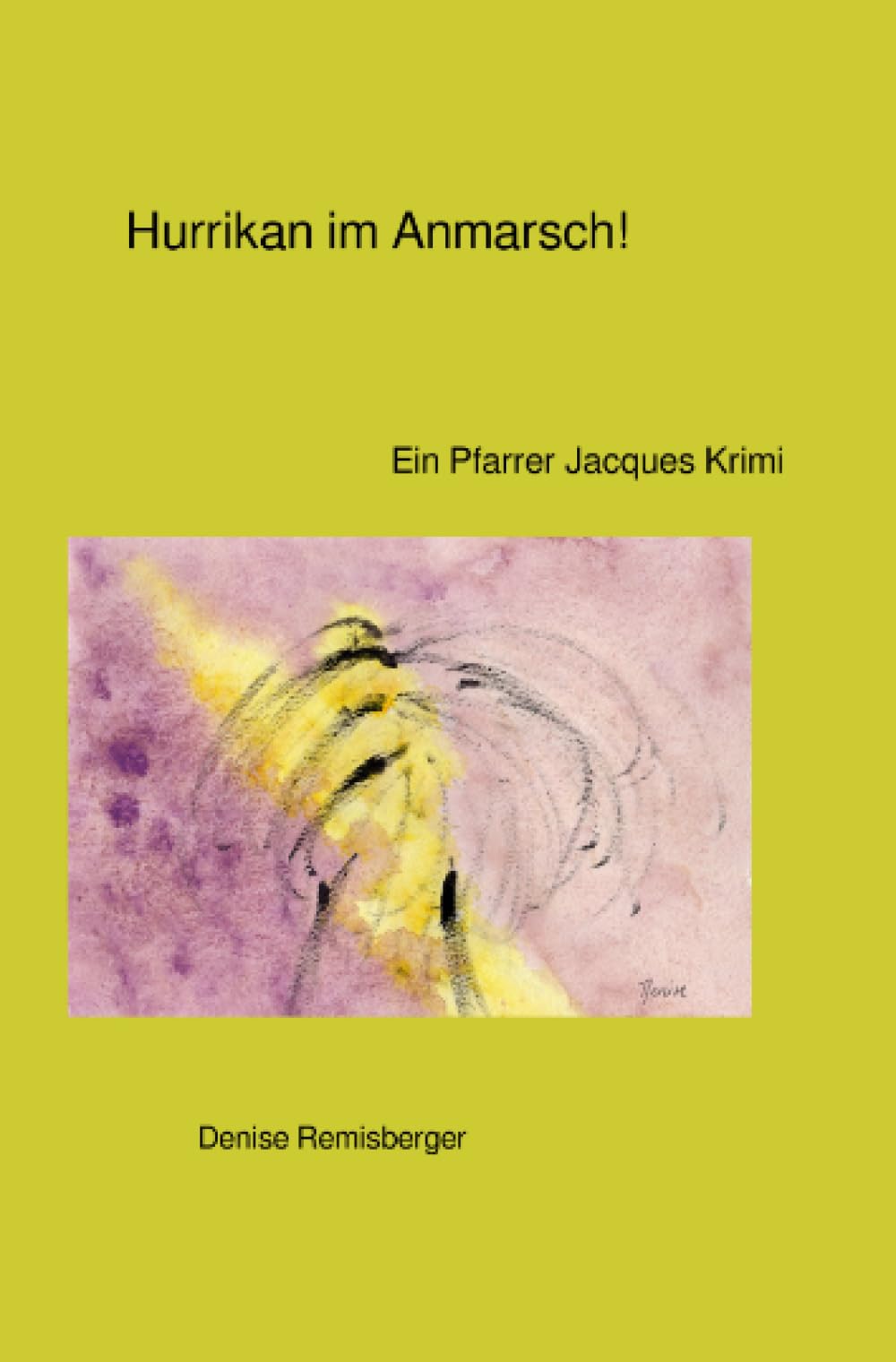 Hurrikan im Anmarsch!: Ein Pfarrer Jacques Krimi