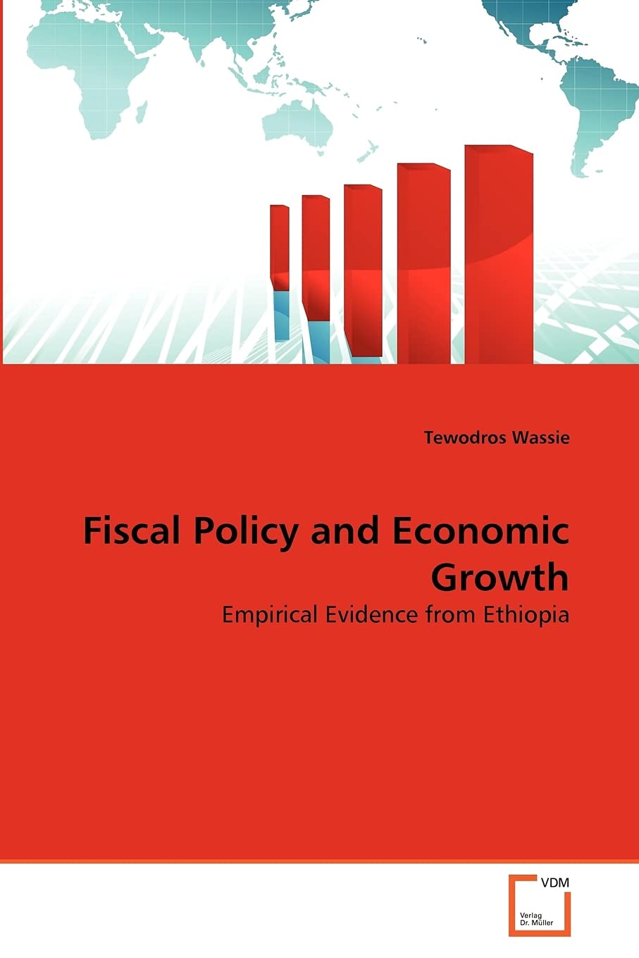Fiscal Policy and Economic Growth: Empirical Evidence from Ethiopia