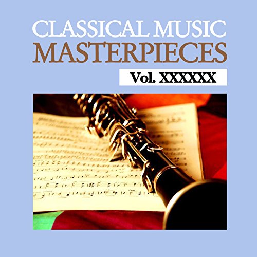 Play Classical Music Masterpieces, Vol. XXXXXX by VARIOUS ARTISTS on ...