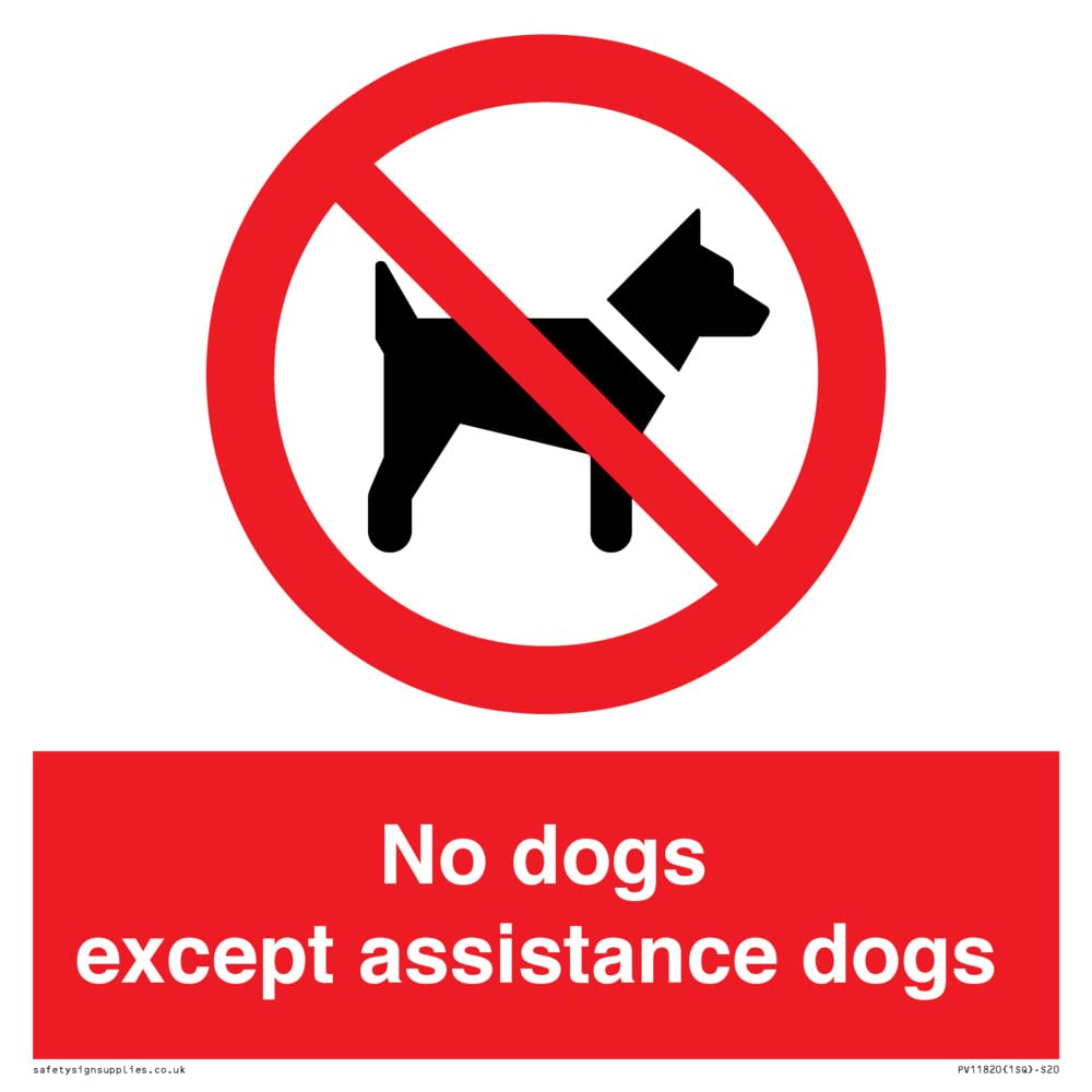 No dogs except assistance dogs Sign - 200x200mm - S20
