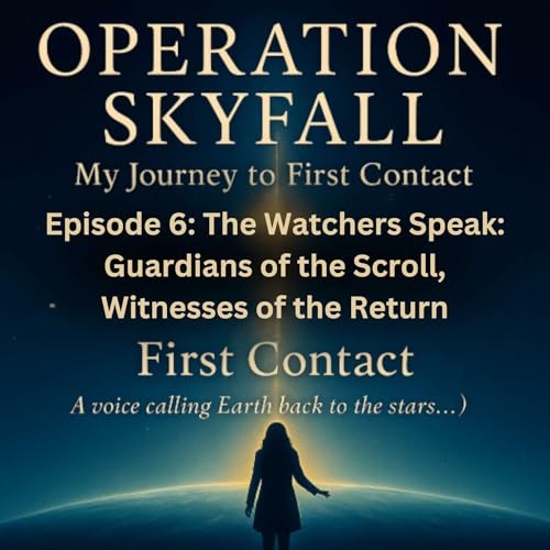 Episode 6: The Watchers Speak: Guardians of the Scroll, Witnesses of the Return Podcast Por arte de portada