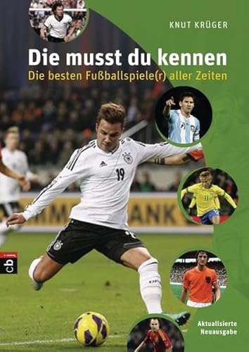 Preisvergleich Produktbild Die musst du kennen - Die besten Fußballspiele(r) aller Zeiten