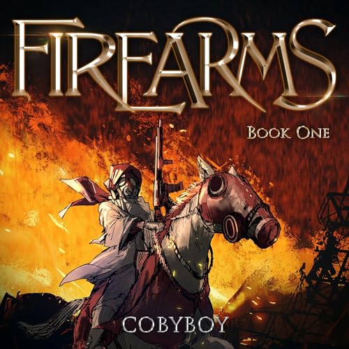 Firearms (Book One) : An Isekai LitRPG Series [Written by Cobyboy] episode artwork