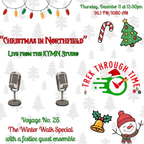 Winter Walk Special: Christmas in Northfield (Ep. 25)