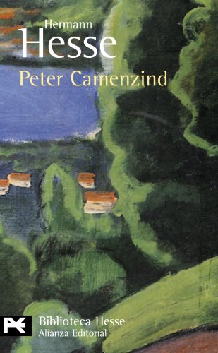 Peter Camenzind (El libro de bolsillo - Bibliotecas de autor - Biblioteca Hesse) Peter Camenzind (El libro de bolsillo - Bibliotecas de autor - Biblioteca Hesse)