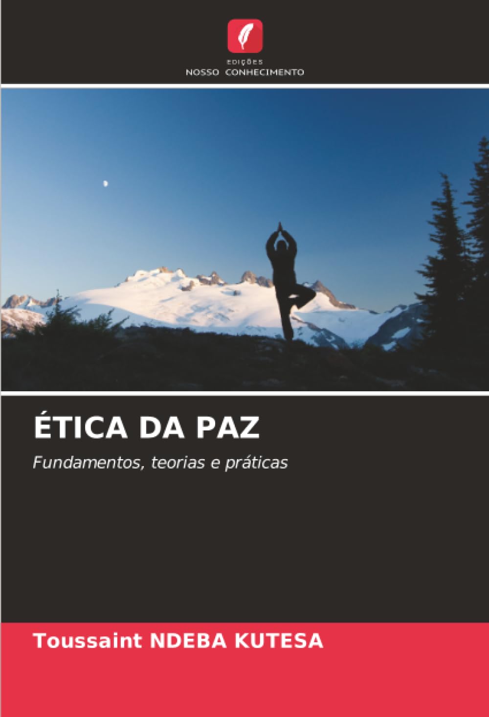 ÉTICA DA PAZ: Fundamentos, teorias e práticas