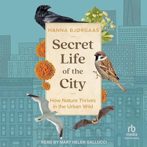 How Nature Thrives in the Urban Wild