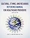 Cultural, Ethnic, and Religious Reference Manual for Healthcare Providers