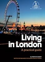 Living in London: A practical guide 0952519550 Book Cover