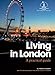 Living in London: A practical guide