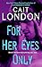 For Her Eyes Only (Aisling Triplets)