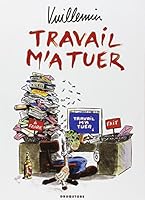 Travail m'a tuer 2226152520 Book Cover